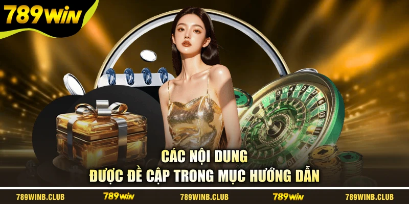 Các nội dung được đề cập trong mục hướng dẫn